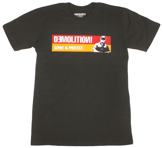 Demolition Serve & Protect T-Shirt