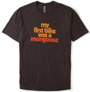 My First Bike Was A Mongoose T-Shirt Macchiato/Small